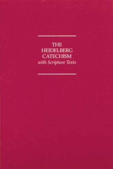 The Heidelberg catechism with Scripture texts.