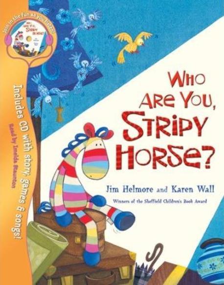 Who are you stripy horse?