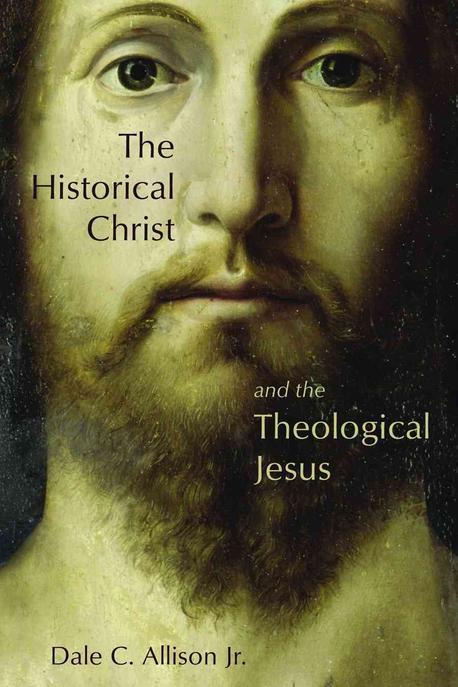 The historical Jesus and the theological Christ
