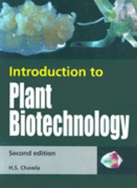Introduction to Plant Biotechnology 2/e.
