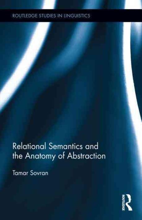 Relational semantics and the anatomy of abstraction
