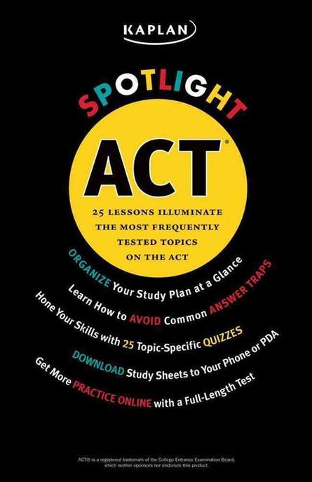 Spotlight Act : 25 Lessons Illuminate the Most Frequently Tested Topics (28 Lessons Illuminate the Most Frequently Tested Topics)
