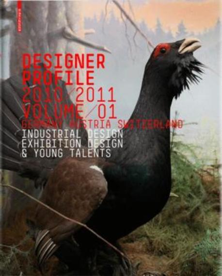 Designer Profile 2010/2011 : Germany, Austria, Switzerland, designers present themselves.