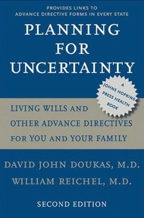Planning for uncertainty : living wills and other advance directives for you and your family