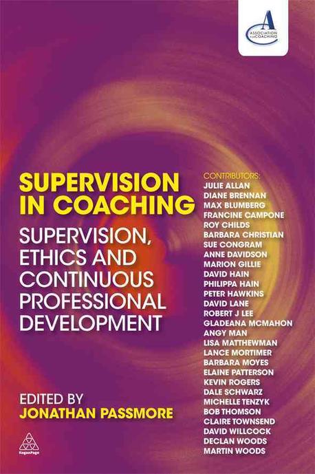 Supervision in coaching : supervision, ethics and continuous professional development / ed...