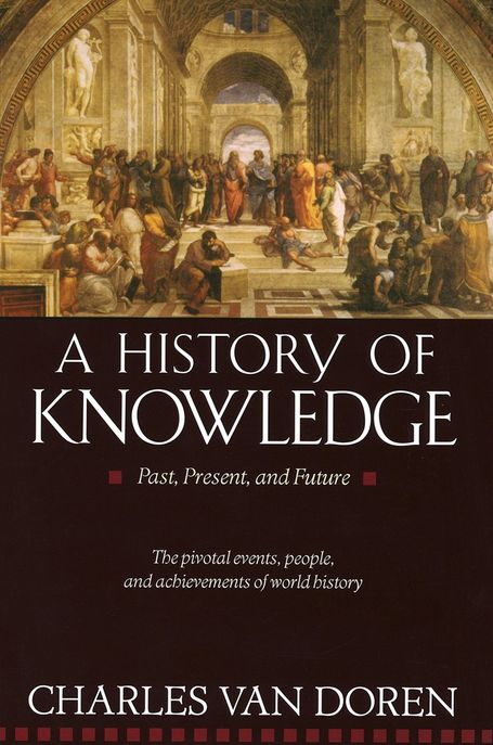 A History of Knowledge (Past, Present and Future)