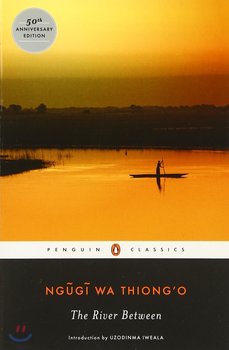 (The)river between / edited by Ngugi wa Thiong'o