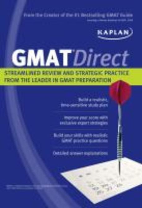 Kaplan GMAT Direct (Streamlined Review and Strategic Practice from the Leader in GMAT Preparation)