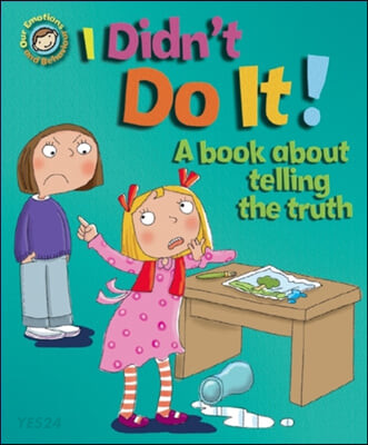 I Didn&#039;t Do It!:  a book about telling the truth 표지