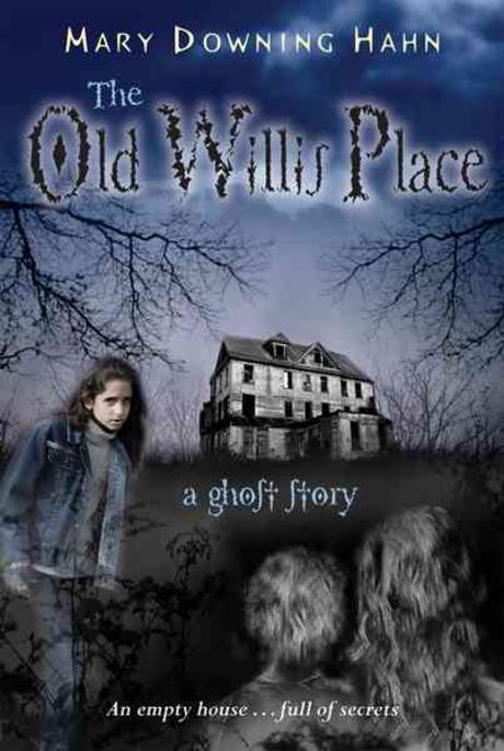 (The)Old willis place: a ghost story