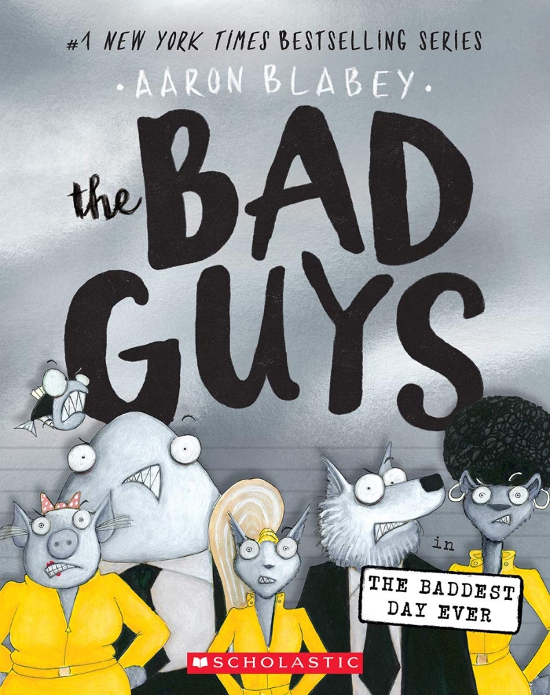 (The)bad guys. 10 in the baddest day ever