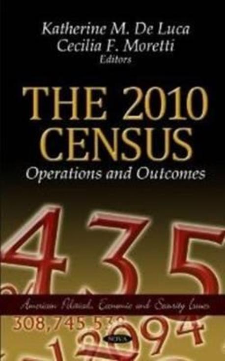 The 2010 Census (Operations and Outcomes)
