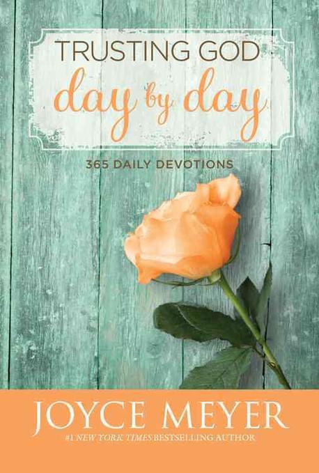 Trusting God Day by Day : 365 Daily Devotions