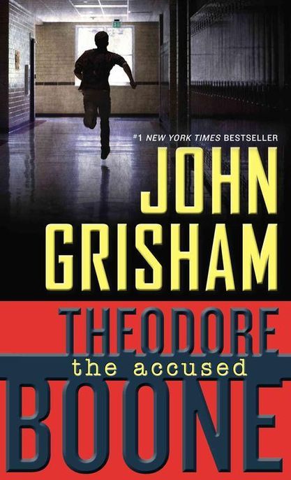 Theodore Boone: The Accused (The Accused)