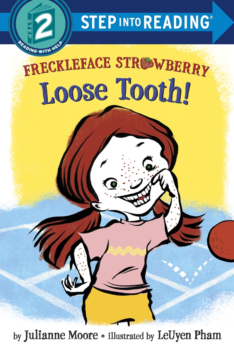 Freckleface Strawberry : Loose Tooth!