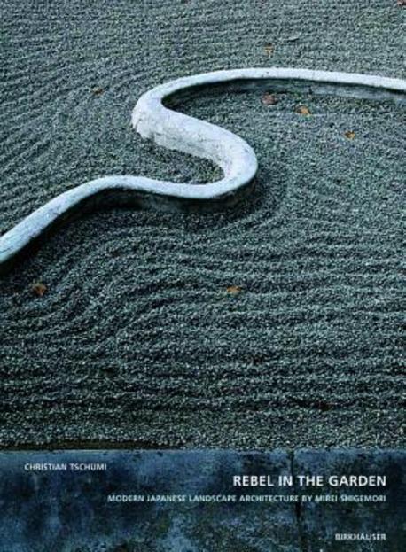 Mirei Shigemori, rebel in the garden  : Modern Japanese landscape architecture