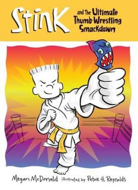 Stink. 6 : and the Uiltimate Thumb-Wrestling Smackdown