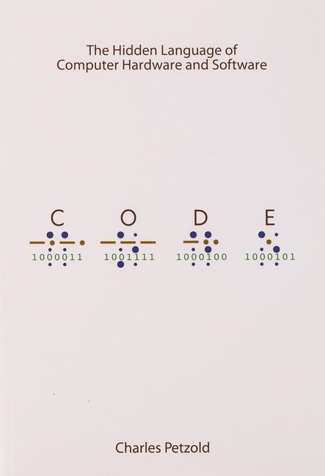 Code ( DV-Undefined ) (The Hidden Language of Computer Hardware and Software)