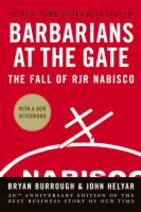 Barbarians at the Gate : The Fall of RJR Nabisco Paperback