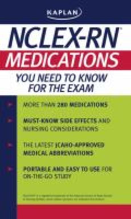 Kaplan NCLEX-RN : Medications You Need to Know for the Exam 폼북(Foambook)