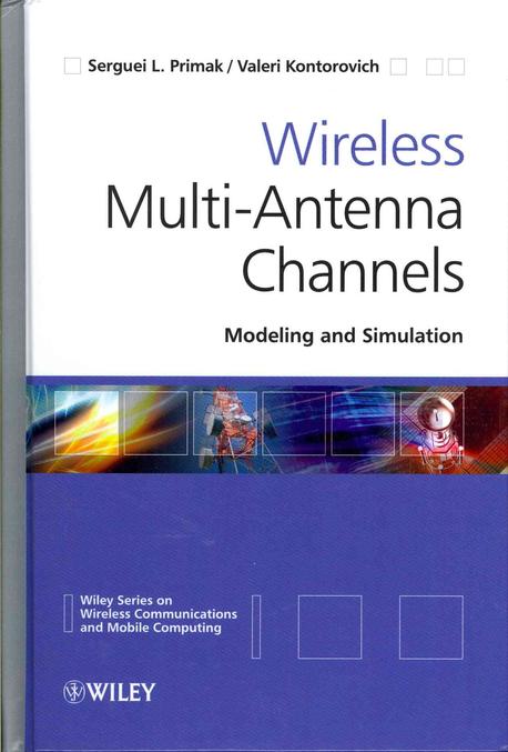 Wireless multi-antenna channels : modeling and simulation