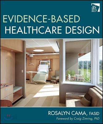 Evidence-based healthcare design
