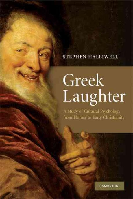 Greek Laughter (A Study of Cultural Psychology from Homer to Early Christianity)
