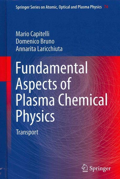 Fundamental Aspects of Plasma Chemical Physics (Transport)
