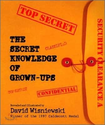 (The)Secret Knowledge of Grown Ups