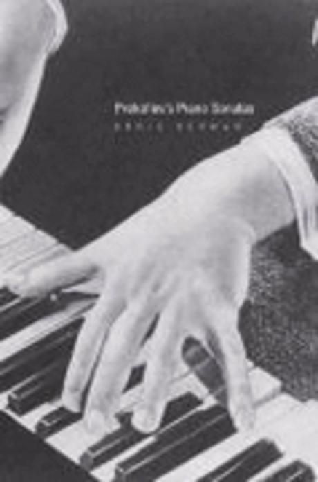 Prokofiev's piano sonatas  : a guide for the listener and the performer Boris Berman