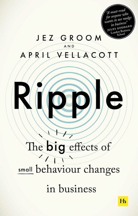 Ripple (The big effects of small behaviour changes in business)