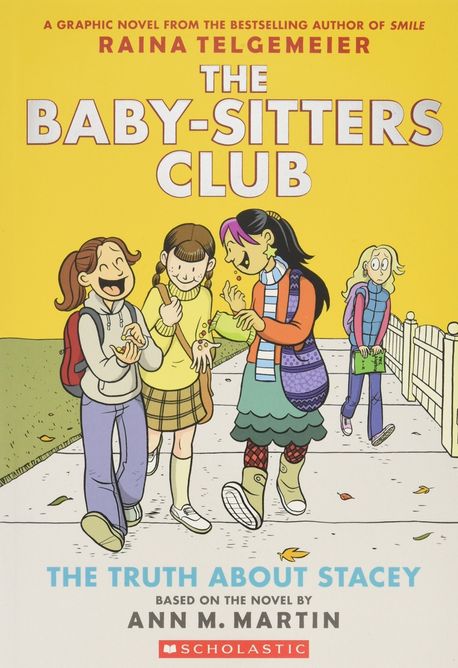 The Truth About Stacey (The Baby-Sitters Club Graphic Novels #2 )