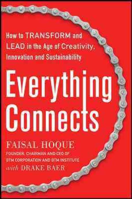 Everything Connects: How to Transform and Lead in the Age of Creativity, Innovation, and Sustainability