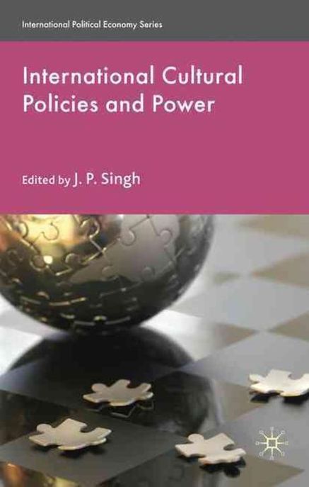 International Cultural Policies And Power (International Political Economy)