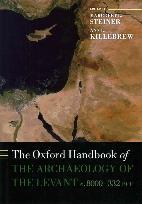 The Oxford handbook of the archaeology of the Levant  : c. 8000-332 BCE