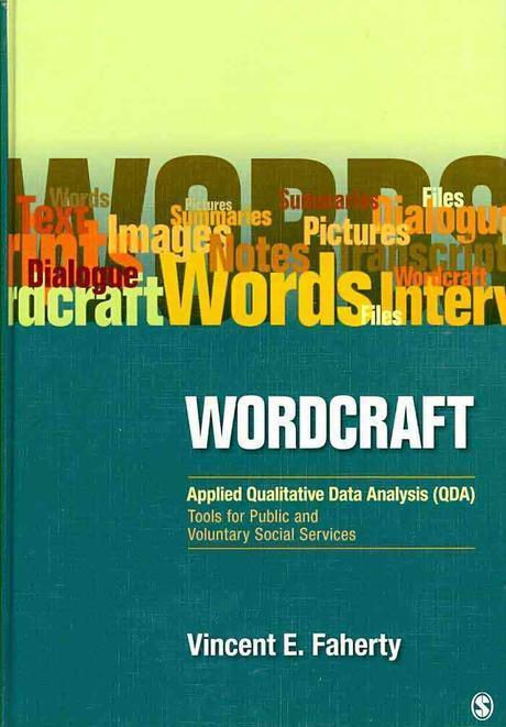 Wordcraft: Applied Qualitative Data Analysis (Qda):: Tools for Public and Voluntary Social Services (Applied Qualitative Data Analysis (QDA): Tools for Public and Voluntary Social Services)