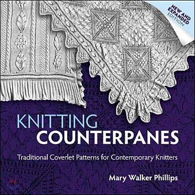 Knitting counterpanes  : traditional coverlet patterns for contemporary knitters