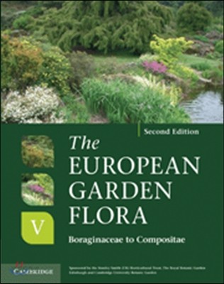 (The)European garden flora, flowering plants  : a manual for the identification of plants cultivated in Europe, both out-of-doors and under glass
