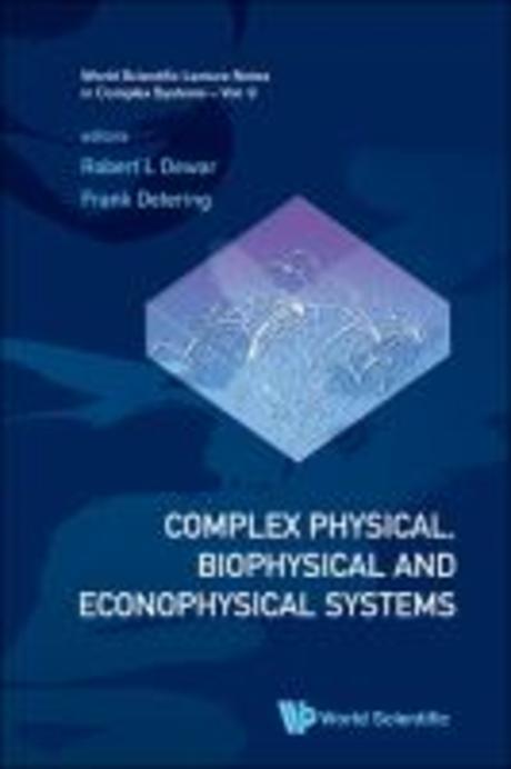Complex Physical, Biophysical and Econophysical Systems Vol. 9 : Proceedings of the 22nd Canberra In (Proceedings of the 22nd Canberra International Physics Summer School)