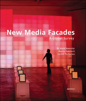 New media facades  : a global survey