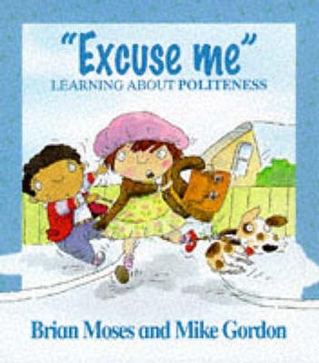 Excuse me : rearning about politeness