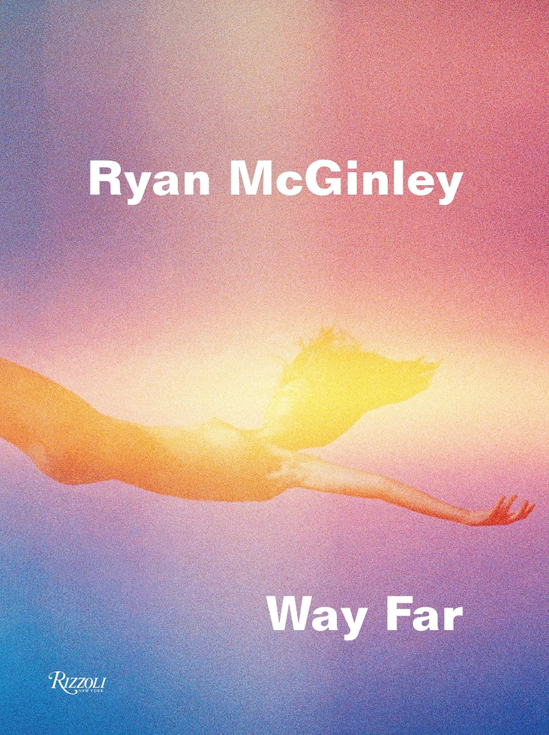Ryan McGinley: Way Far 양장