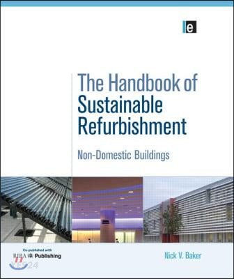 The Handbook of Sustainable Refurbishment (Non-Domestic Buildings)