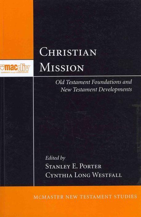 Christian mission : Old Testament foundations and New Testament developments