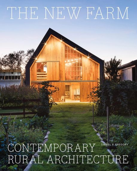 The New Farm (Contemporary Rural Architecture)