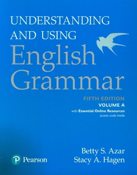 Understanding and using English grammar. v. A : Betty S. Azar, Stacy A. Hagen