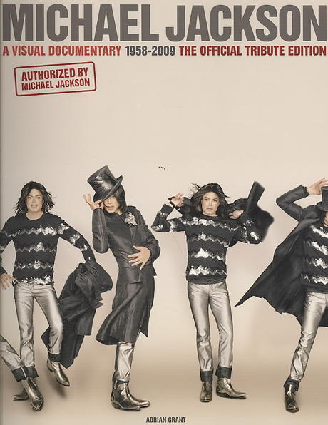 Michael Jackson : A Visual Documentary the Official Tribute Edition