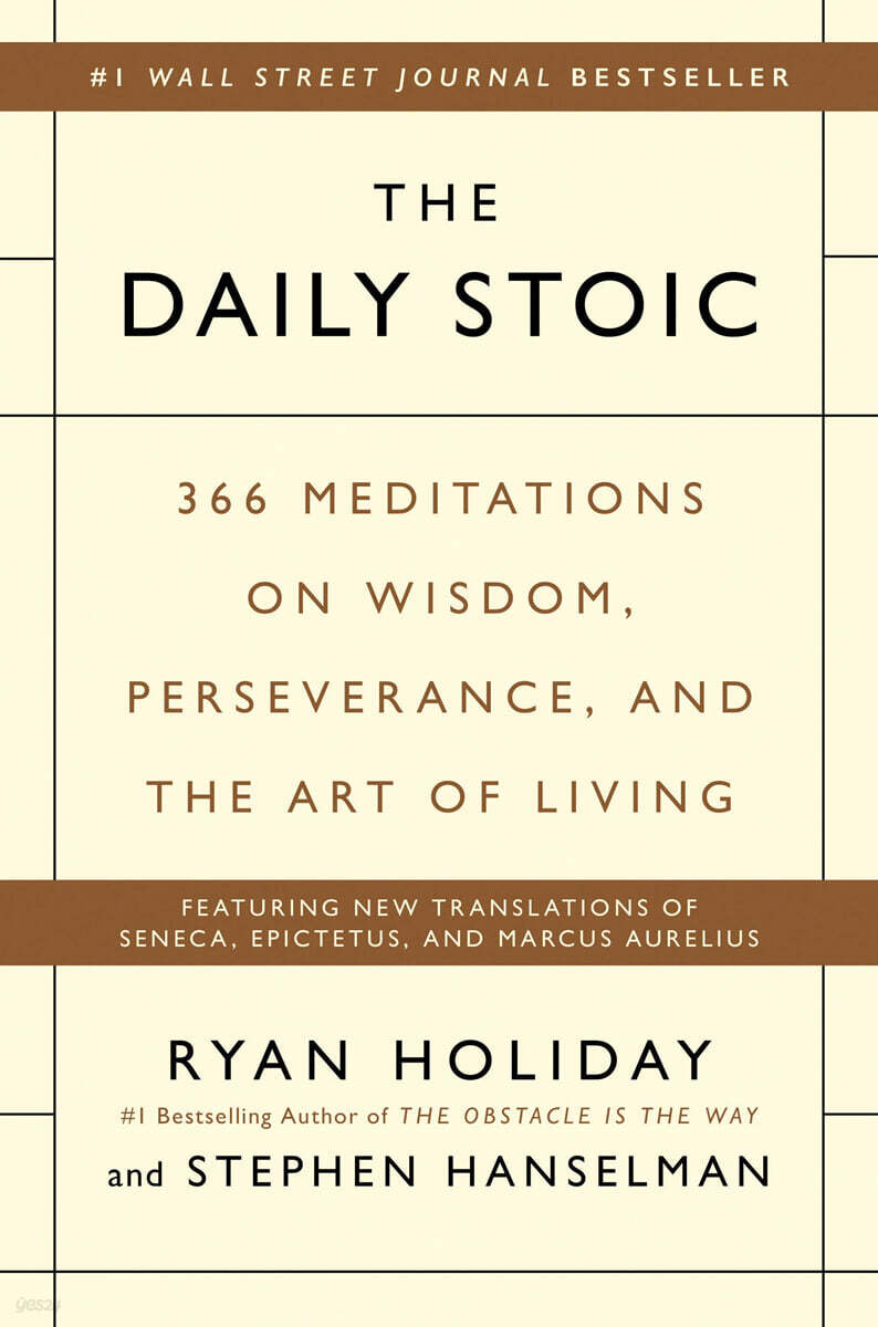 The Daily Stoic (366 Meditations on Wisdom, Perseverance, and the Art of Living)