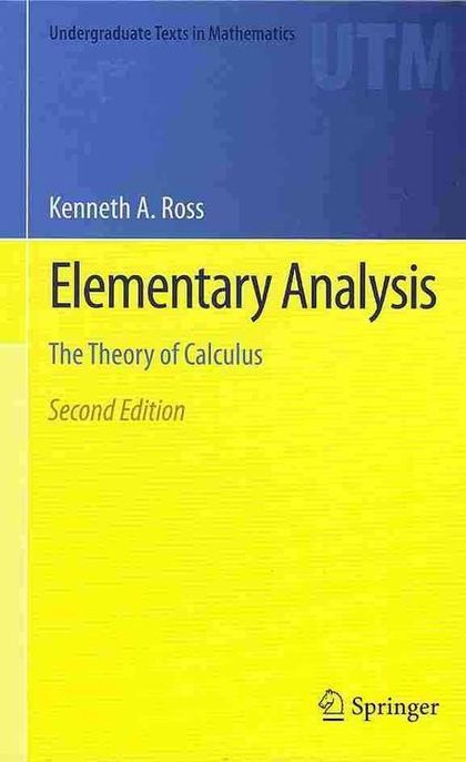 Elementary Analysis (The Theory of Calculus)
