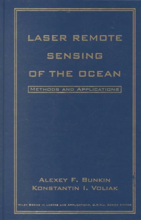 Laser Remote Sensing of the Ocean: Methods and Applications